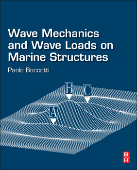 Wave Mechanics and Wave Loads on Marine Structures (2015)